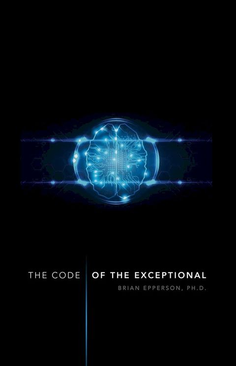 The Code of the Exceptional, Vol. 1(Kobo/電子書)