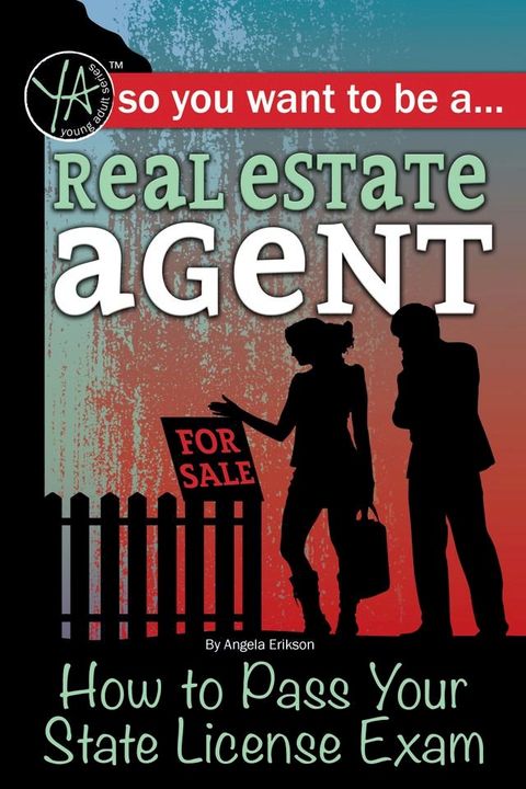 So You Want to Be a Real Estate Agent How to Pass Your State License Exam(Kobo/電子書)