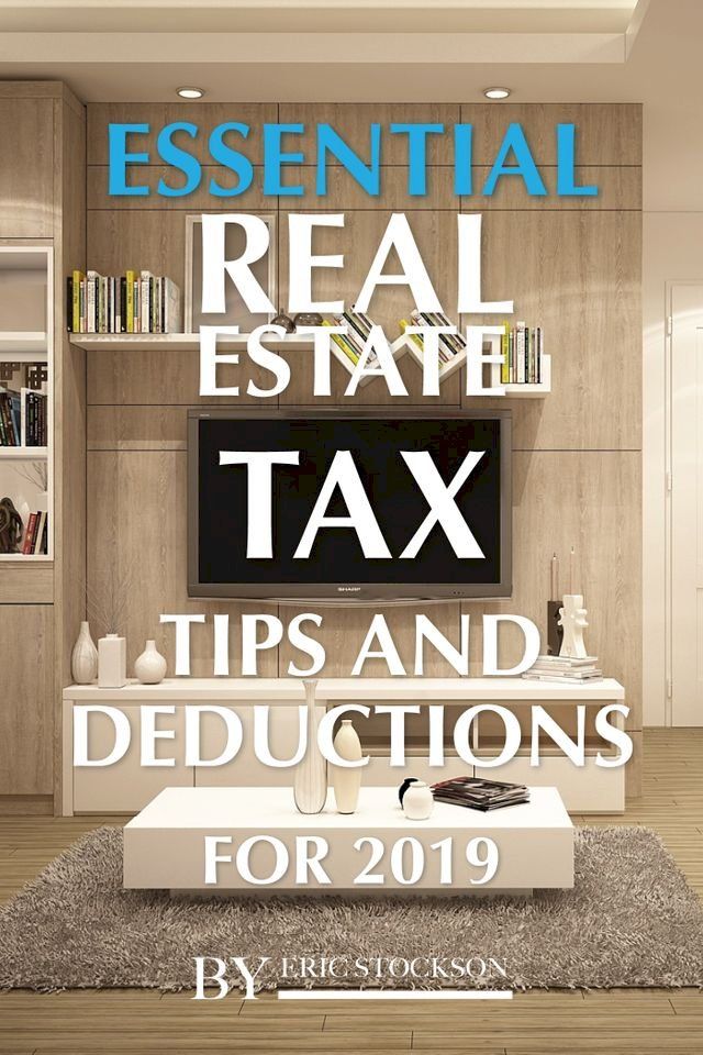  Essential Real Estate Tax: Tips and Deductions for(Kobo/電子書)