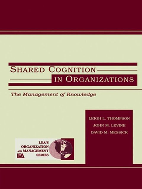 Shared Cognition in Organizations(Kobo/電子書)