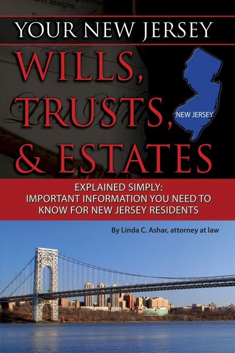 Your New Jersey Will, Trusts & Estates Explained Simply(Kobo/電子書)