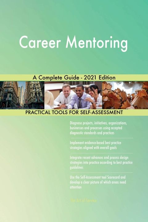 Career Mentoring A Complete Guide - 2021 Edition(Kobo/電子書)