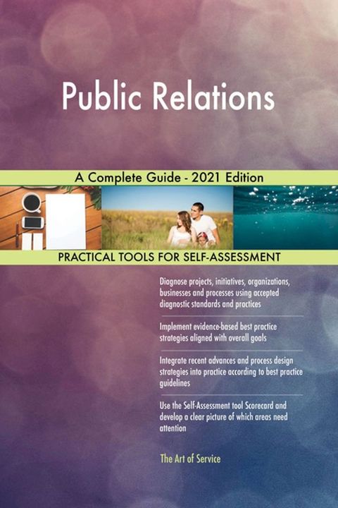 Public Relations A Complete Guide - 2021 Edition(Kobo/電子書)