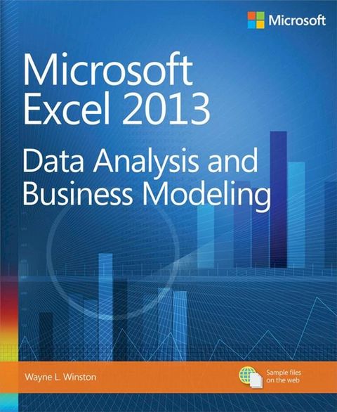 Microsoft Excel 2013 Data Analysis and Business Modeling(Kobo/電子書)