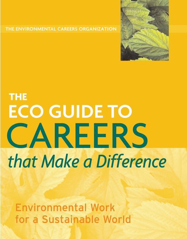  The ECO Guide to Careers that Make a Difference(Kobo/電子書)