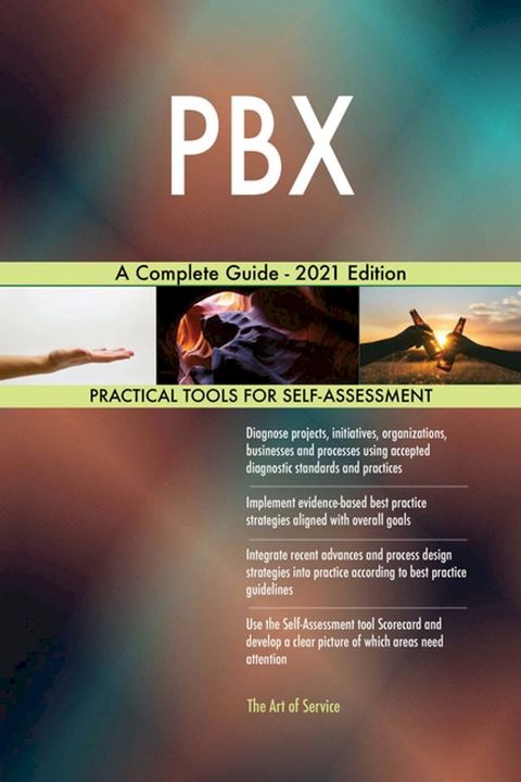 PBX A Complete Guide - 2021 Edition(Kobo/電子書)