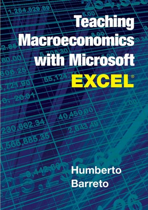 Teaching Macroeconomics with Microsoft Excel(Kobo/電子書)