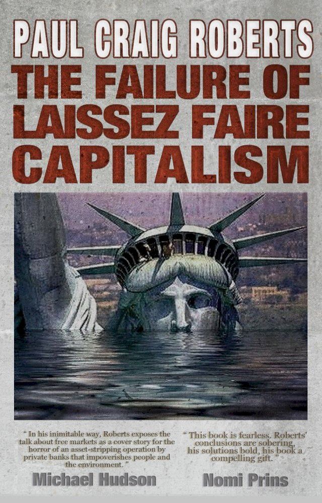  The Failure of Laissez Faire Capitalism and Economic Dissolution of the West(Kobo/電子書)