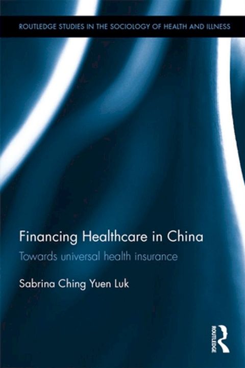 Financing Healthcare in China(Kobo/電子書)