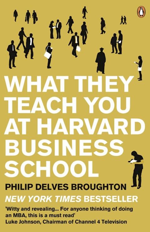 What They Teach You at Harvard Business School(Kobo/電子書)