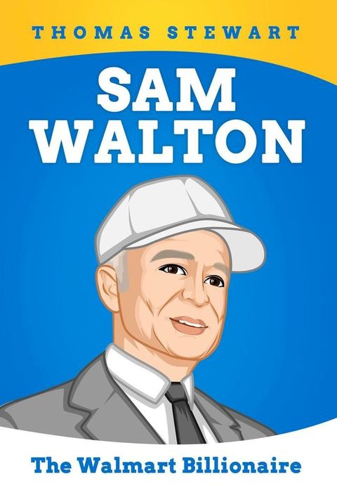 Sam Walton: The Walmart Billionaire(Kobo/電子書)