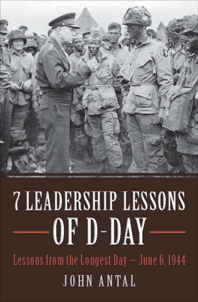  7 Leadership Lessons of D-Day(Kobo/電子書)