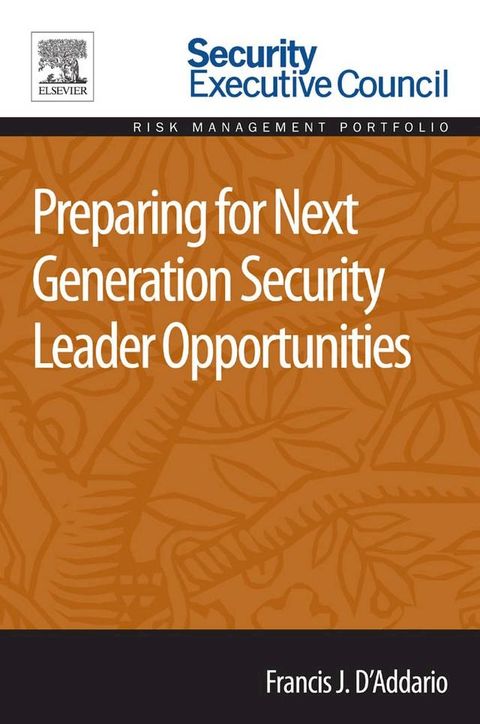 Preparing for Next Generation Security Leader Opportunities(Kobo/電子書)