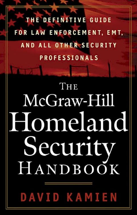 The McGraw-Hill Homeland Security Handbook(Kobo/電子書)