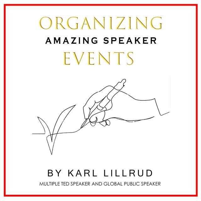  Organizing Amazing Speaker Events(Kobo/電子書)