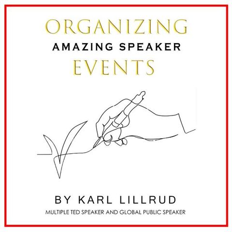 Organizing Amazing Speaker Events(Kobo/電子書)