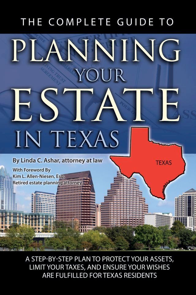  The Complete Guide to Planning Your Estate in Texas(Kobo/電子書)