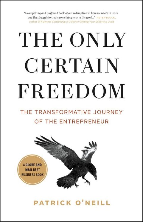 The Only Certain Freedom(Kobo/電子書)