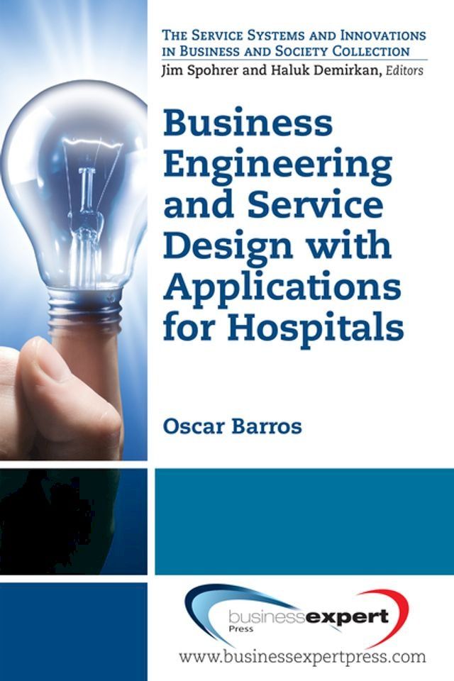  Business Engineering and Service Design with Applications for Health Care Institutions(Kobo/電子書)