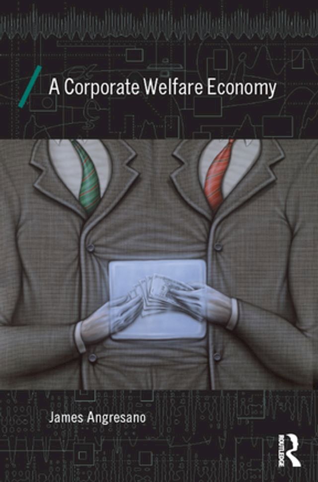  A Corporate Welfare Economy(Kobo/電子書)