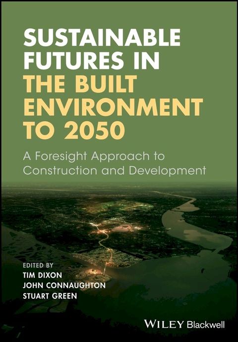 Sustainable Futures in the Built Environment to 2050(Kobo/電子書)