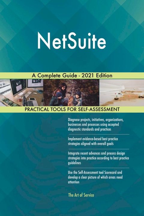 NetSuite A Complete Guide - 2021 Edition(Kobo/電子書)