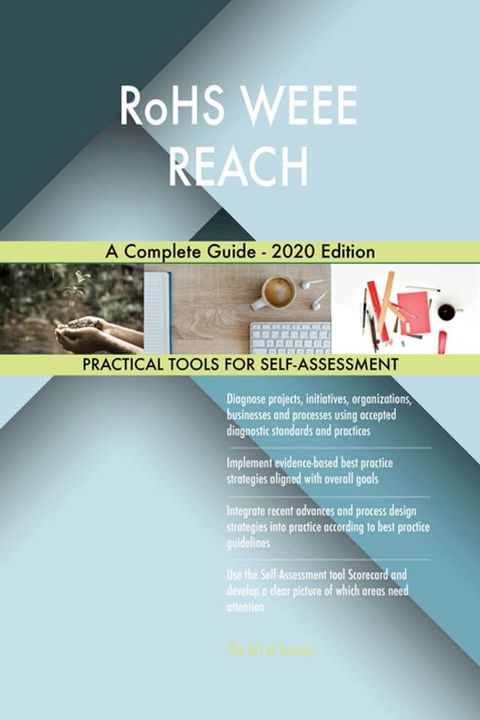 RoHS WEEE REACH A Complete Guide - 2020 Edition(Kobo/電子書)