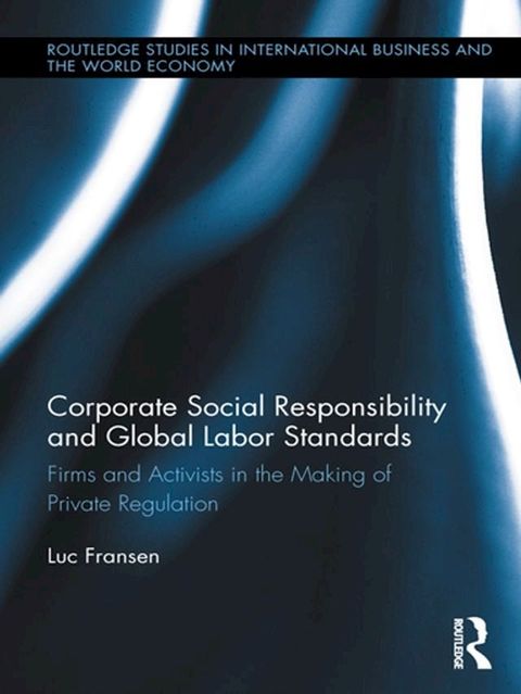 Corporate Social Responsibility and Global Labor Standards(Kobo/電子書)