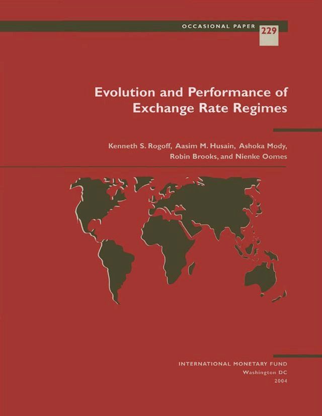  Evolution and Performance of Exchange Rate Regimes(Kobo/電子書)