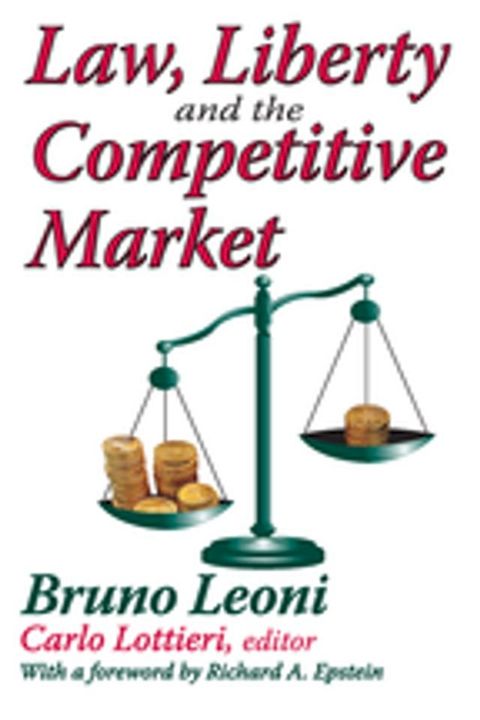 Law, Liberty, and the Competitive Market(Kobo/電子書)