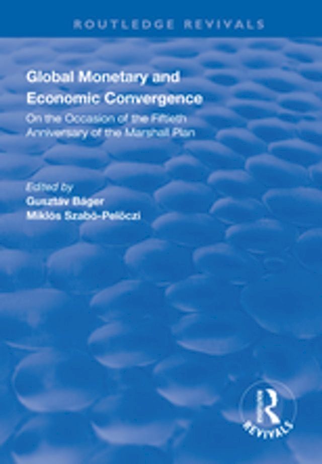  Global Monetary and Economic Convergence(Kobo/電子書)