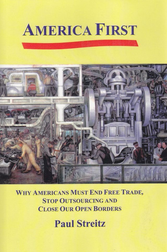  America First: Why Americans Must End Free Trade, Stop Outsourcing and Close Our Open Borders(Kobo/電子書)