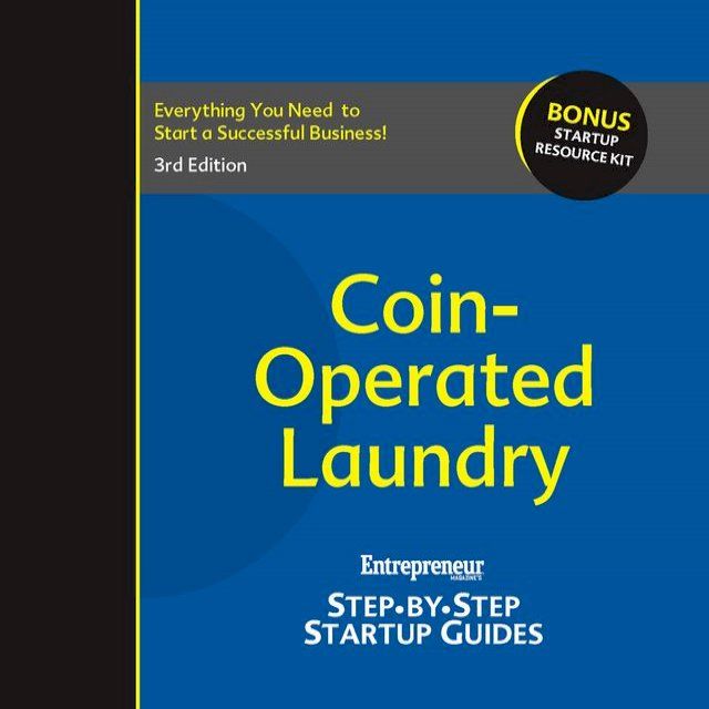  Coin-Operated Laundry: Entrepreneur's Step-by-Step Startup Guide(Kobo/電子書)