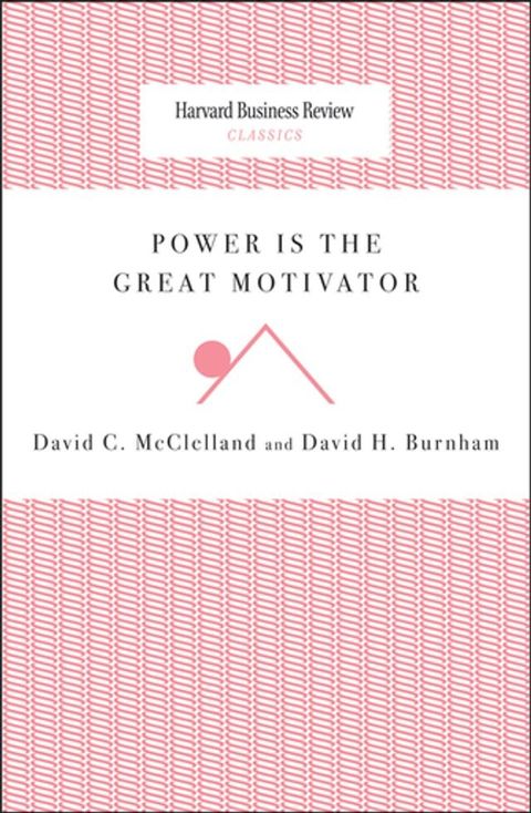 Power Is the Great Motivator(Kobo/電子書)