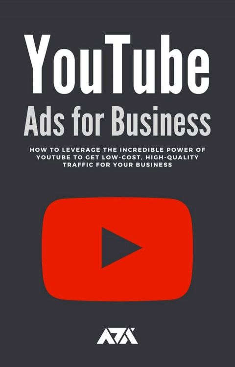 YouTube Ads for Business(Kobo/電子書)