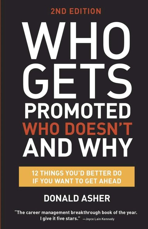 Who Gets Promoted, Who Doesn't, and Why, Second Edition(Kobo/電子書)