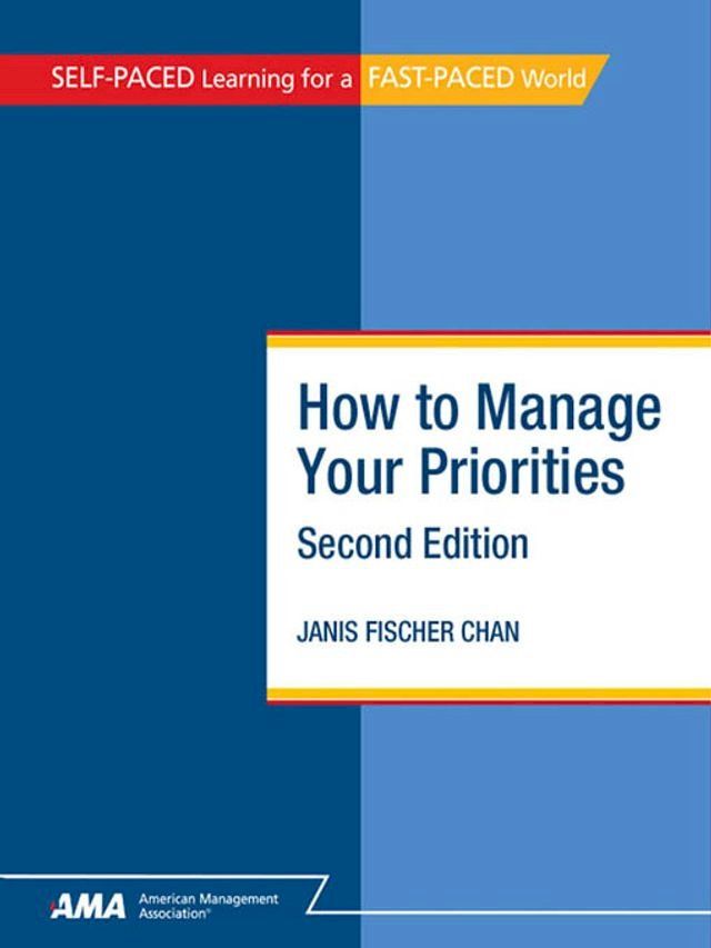  How to Manage Your Priorities: EBook Edition(Kobo/電子書)