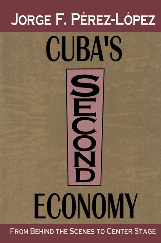  Cuba's Second Economy(Kobo/電子書)