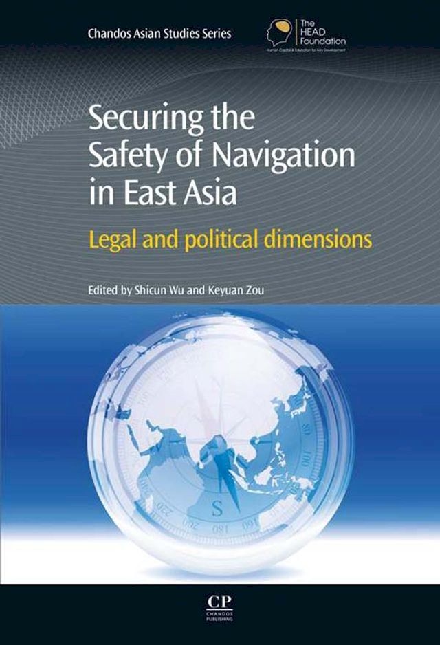  Securing the Safety of Navigation in East Asia(Kobo/電子書)