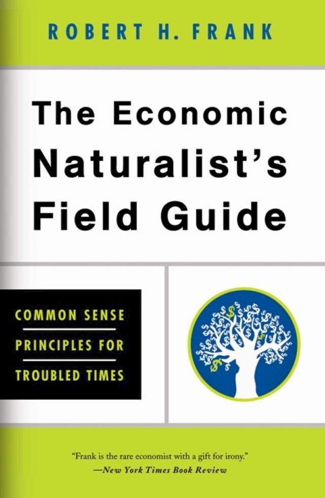  The Economic Naturalist's Field Guide(Kobo/電子書)