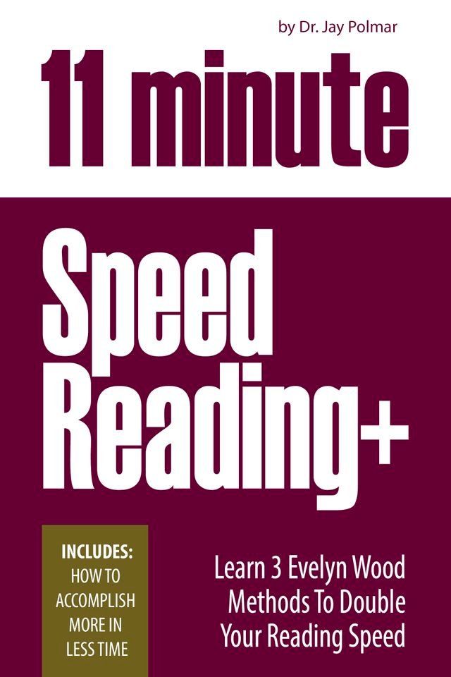  11 Minute Speed Reading Course + How To Accomplish More in Less Time(Kobo/電子書)