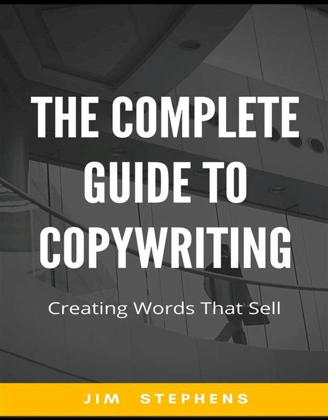  The Complete Guide to Copywriting(Kobo/電子書)