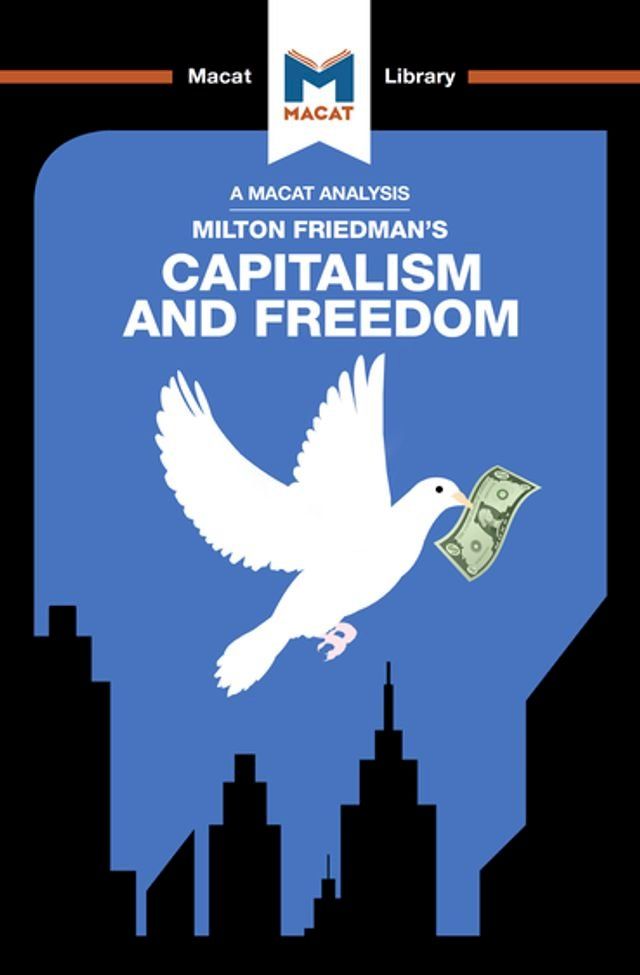  An Analysis of Milton Friedman's Capitalism and Freedom(Kobo/電子書)