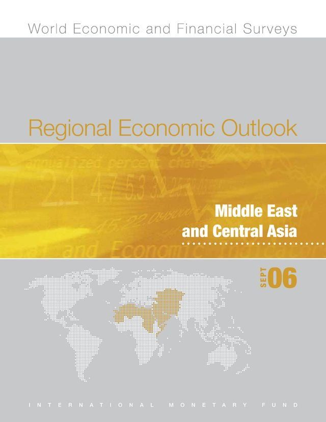  Regional Economic Outlook: Middle East and Central Asia (September 2006)(Kobo/電子書)