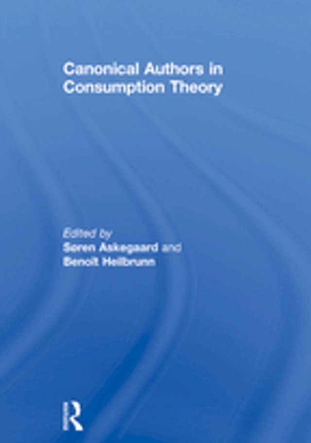  Canonical Authors in Consumption Theory(Kobo/電子書)