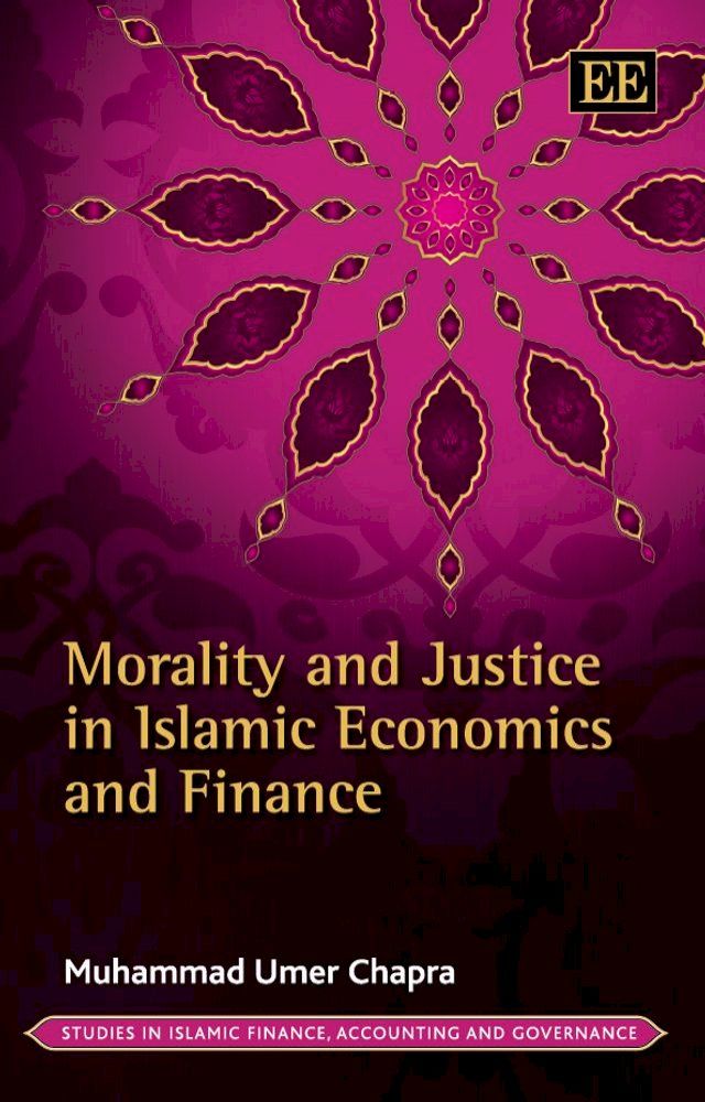  Morality and Justice in Islamic Economics and Finance(Kobo/電子書)