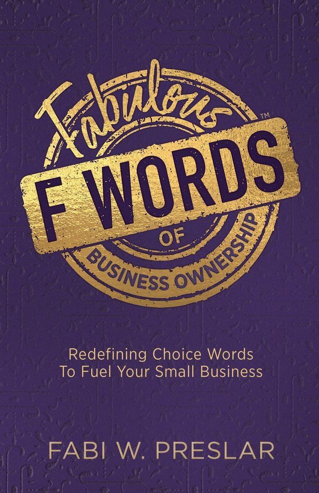  Fabulous F Words of Business Ownership(Kobo/電子書)