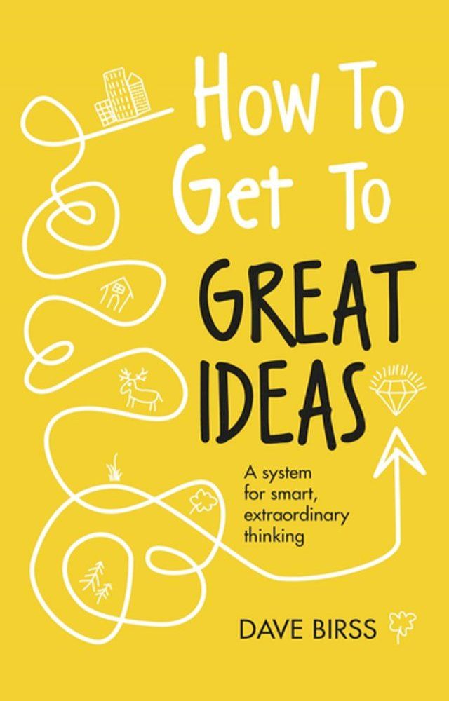  How to Get to Great Ideas(Kobo/電子書)