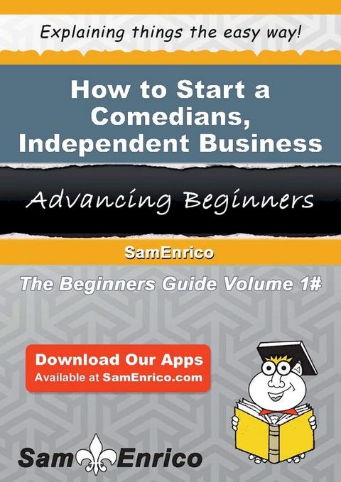 How to Start a Comedians - Independent Business(Kobo/電子書)