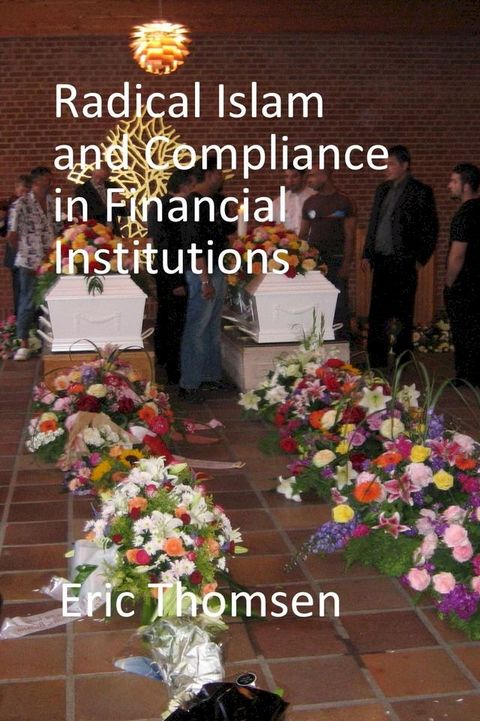 Radical Islam and Compliance in Financial Institutions(Kobo/電子書)